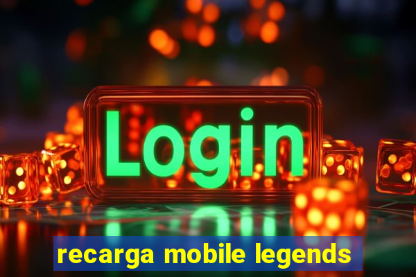 recarga mobile legends